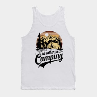 I'd Rather Be Camping, Funny Camp Tank Top